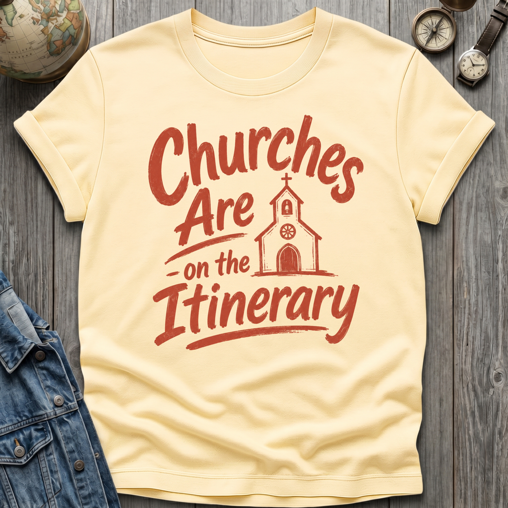 Church Itinerary T-Shirt