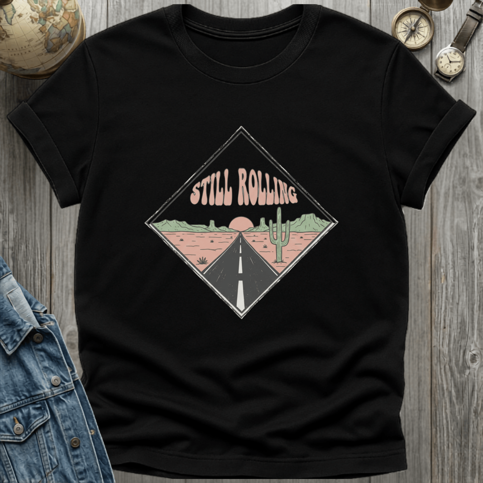 Still Rolling Desert T-Shirt