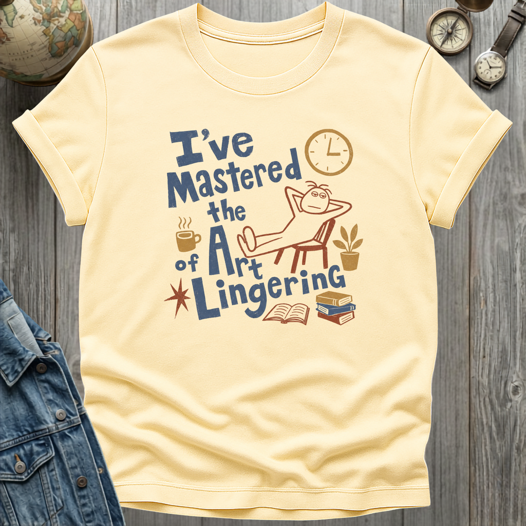 Art of Lingering T-Shirt