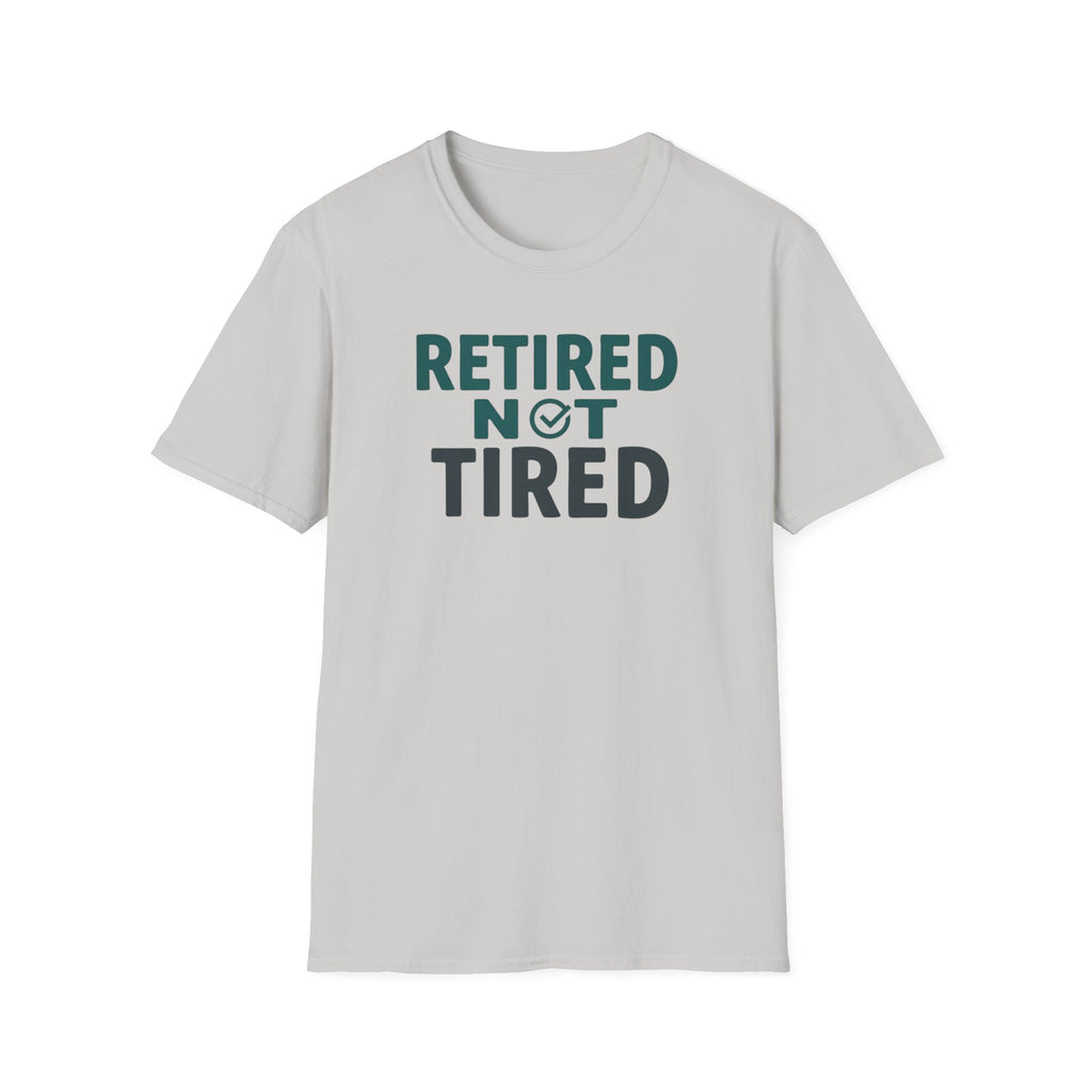 Retired Not Tired Checkmark T-Shirt