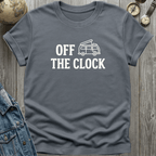 Off the Clock T-Shirt