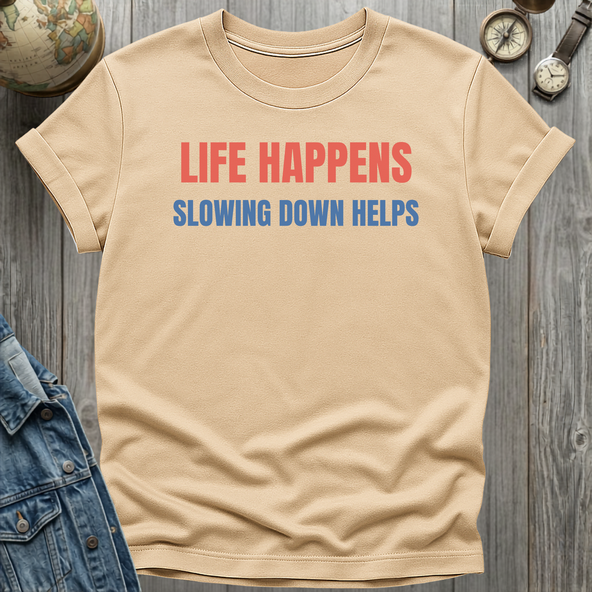 Slowing Down Helps T-Shirt