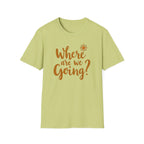 Where Are We Going? Compass T-Shirt