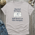 Married 40 T-Shirt