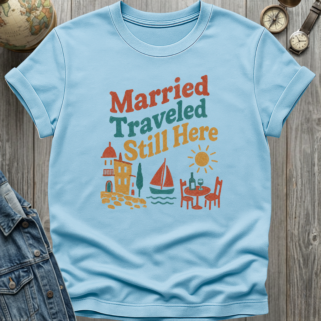 Married Here T-Shirt