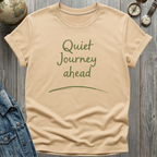 Quiet Journey Ahead T-Shirt