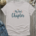 My Next Chapter T-Shirt
