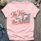 Non-Negotiable View T-Shirt