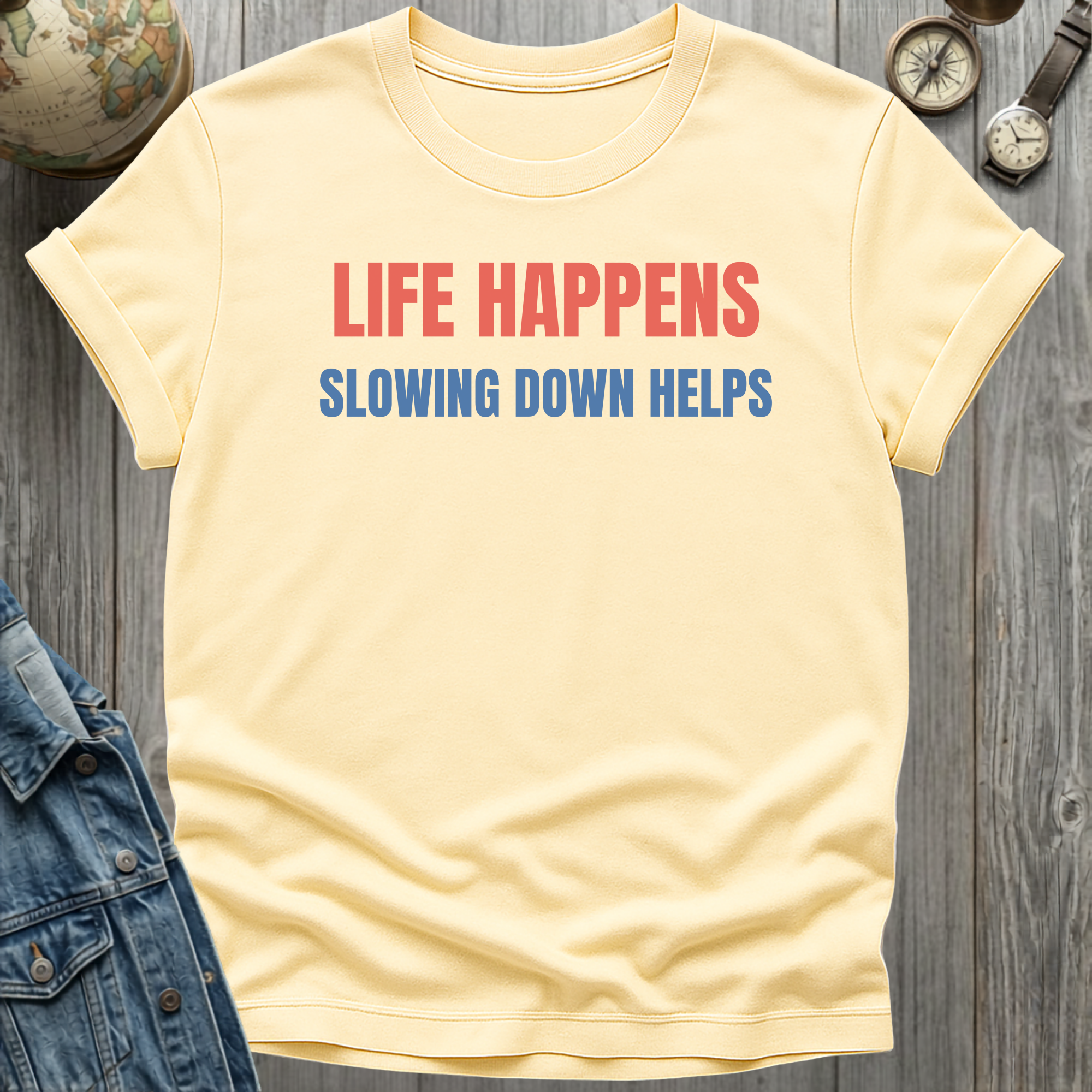 Slowing Down Helps T-Shirt