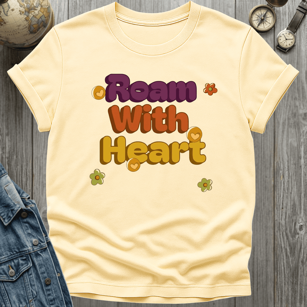 Roam With Heart T-Shirt