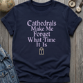 Cathedral Time T-Shirt