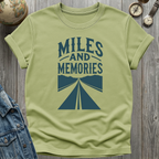Miles and Memories T-Shirt