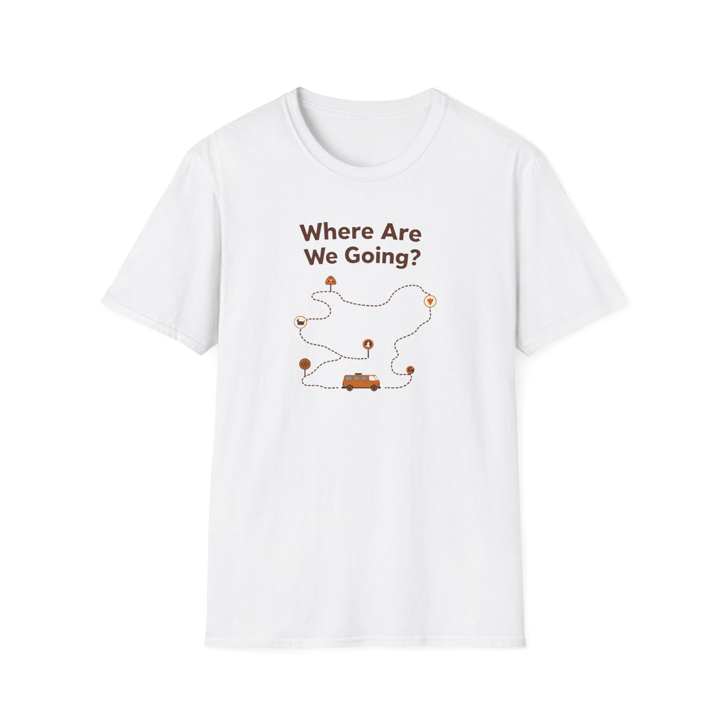Where Are We Going T-Shirt