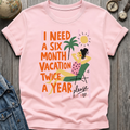 Six Month Tee
