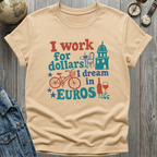 Dream in Euros T-Shirt