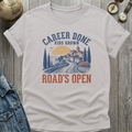 Career Done T-Shirt