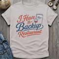 Have A Backup T-Shirt