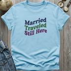 Married Here T-Shirt
