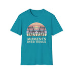 Moments Over Things T-Shirt