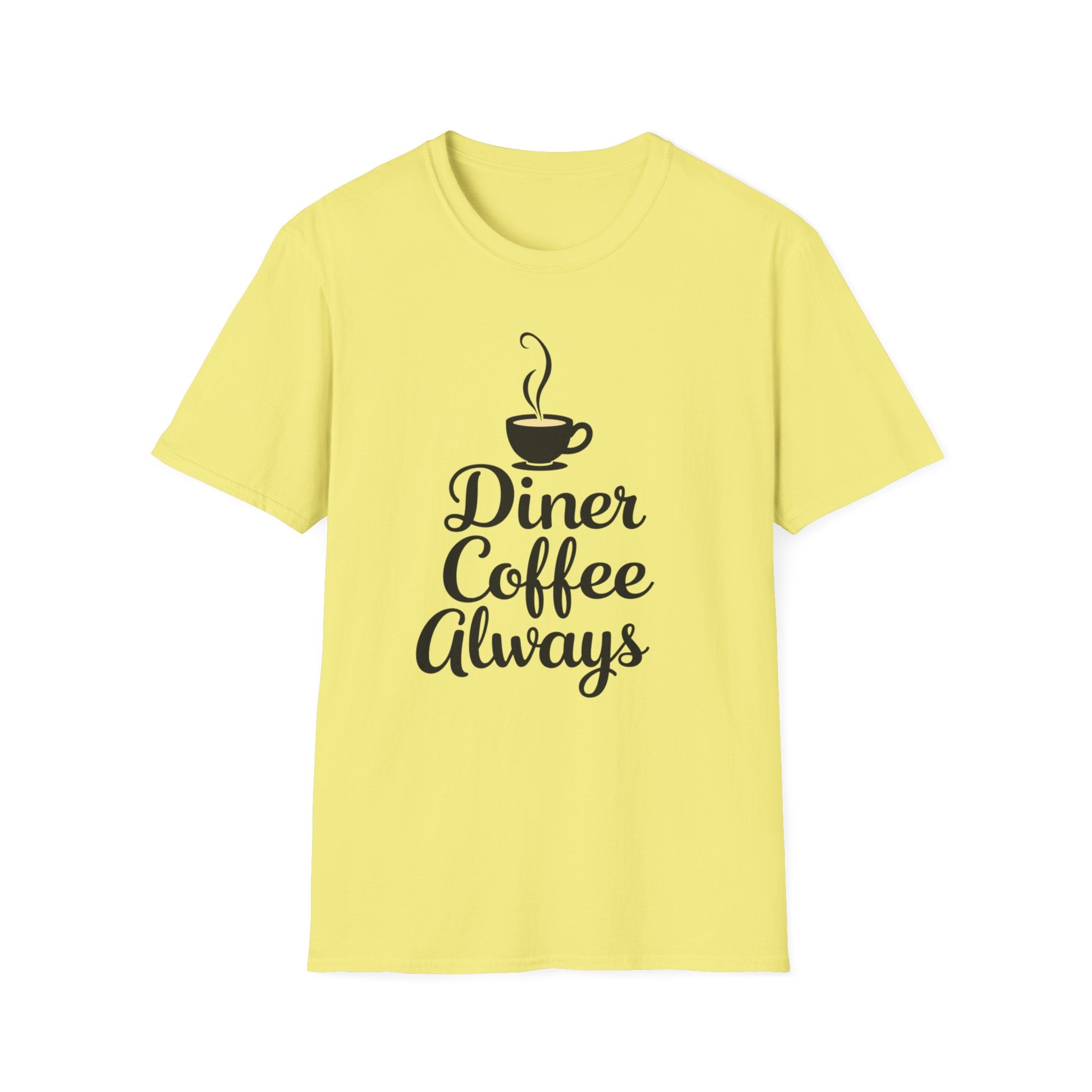 Diner Coffee Always T-Shirt