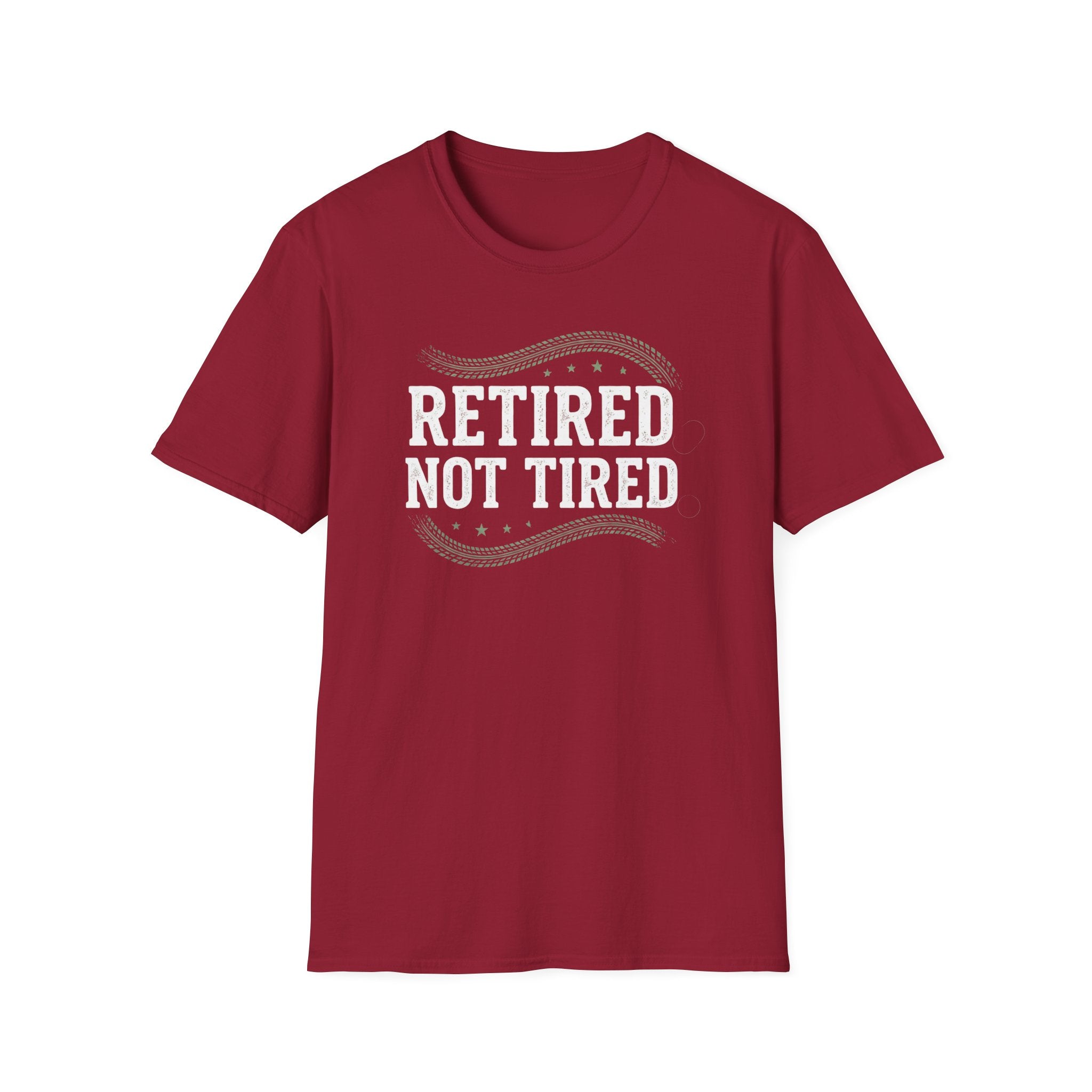 Retired Not Tired T-Shirt