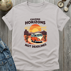 Chasing Horizons Not Deadlines T-Shirt