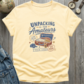 Unpacking Amateurs T-Shirt