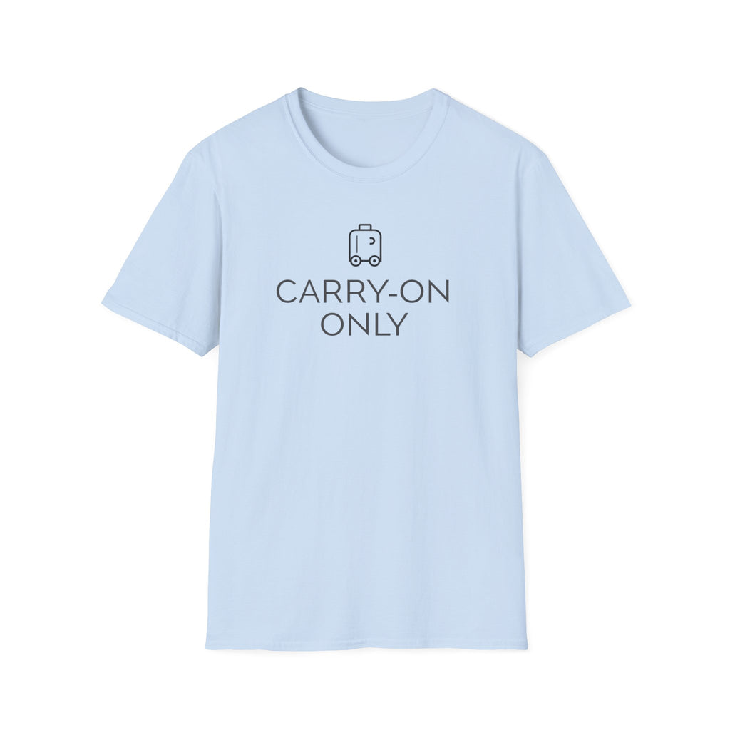 Carry-On Only T-Shirt