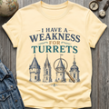 Turrets Weakness T-Shirt