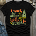 Work Dollars T-Shirt