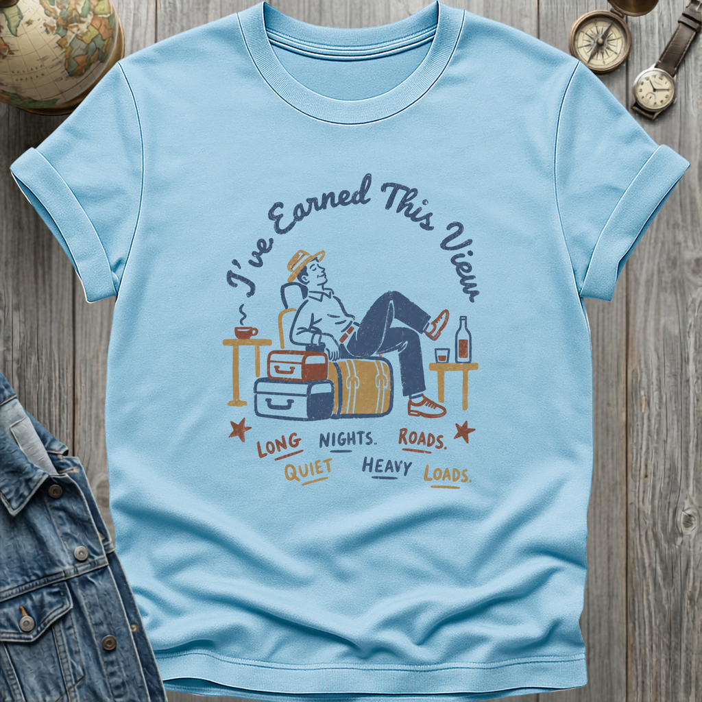 Earned View T-Shirt