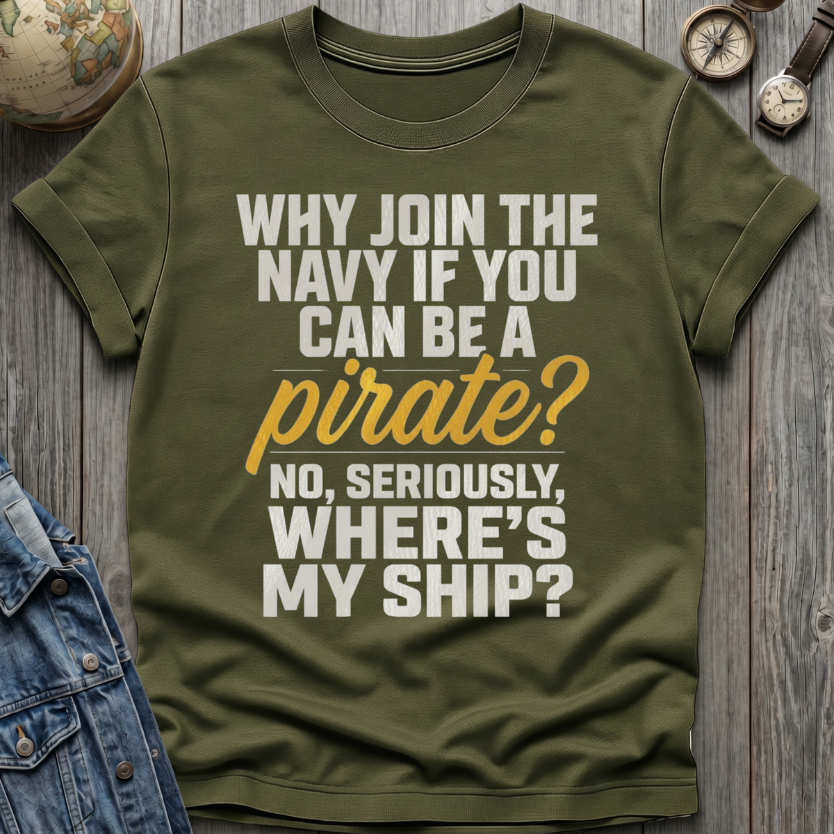 Pirate My Ship T-Shirt