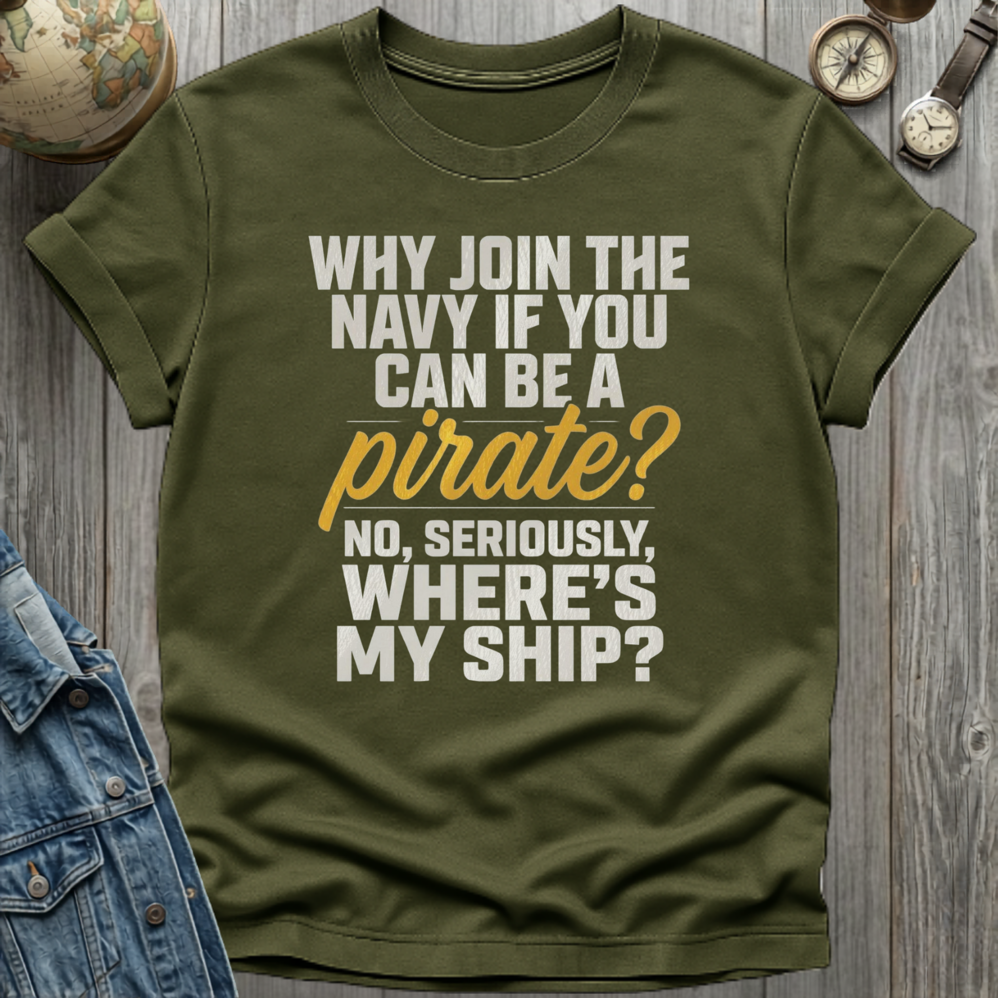 Pirate My Ship T-Shirt