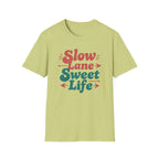 Slow Lane Sweet Life T-Shirt