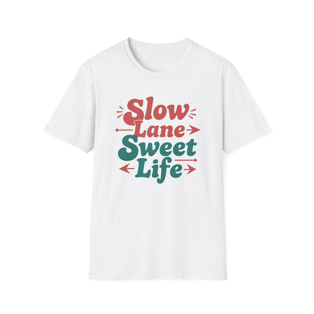 Slow Lane Sweet Life T-Shirt