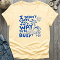 All This Way T-Shirt