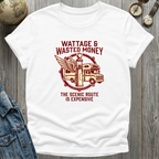 Wattage Wasted T-Shirt
