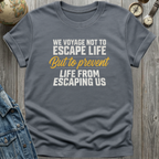 Escape Life T-Shirt