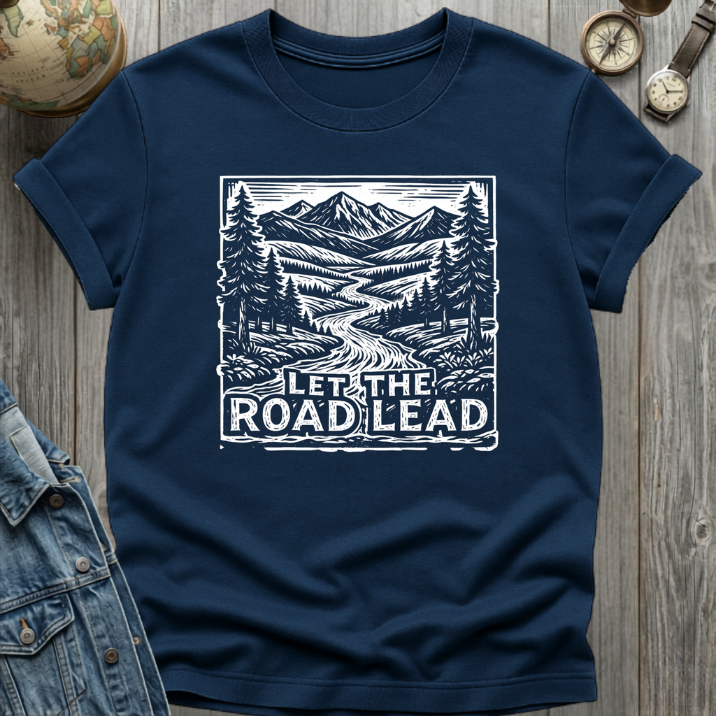 Let Road Lead T-Shirt