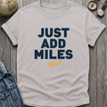 Just Add Mile T-Shirt