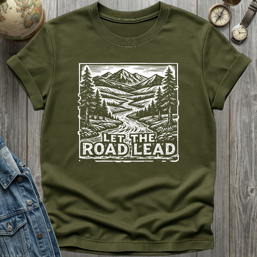 Let Road Lead T-Shirt