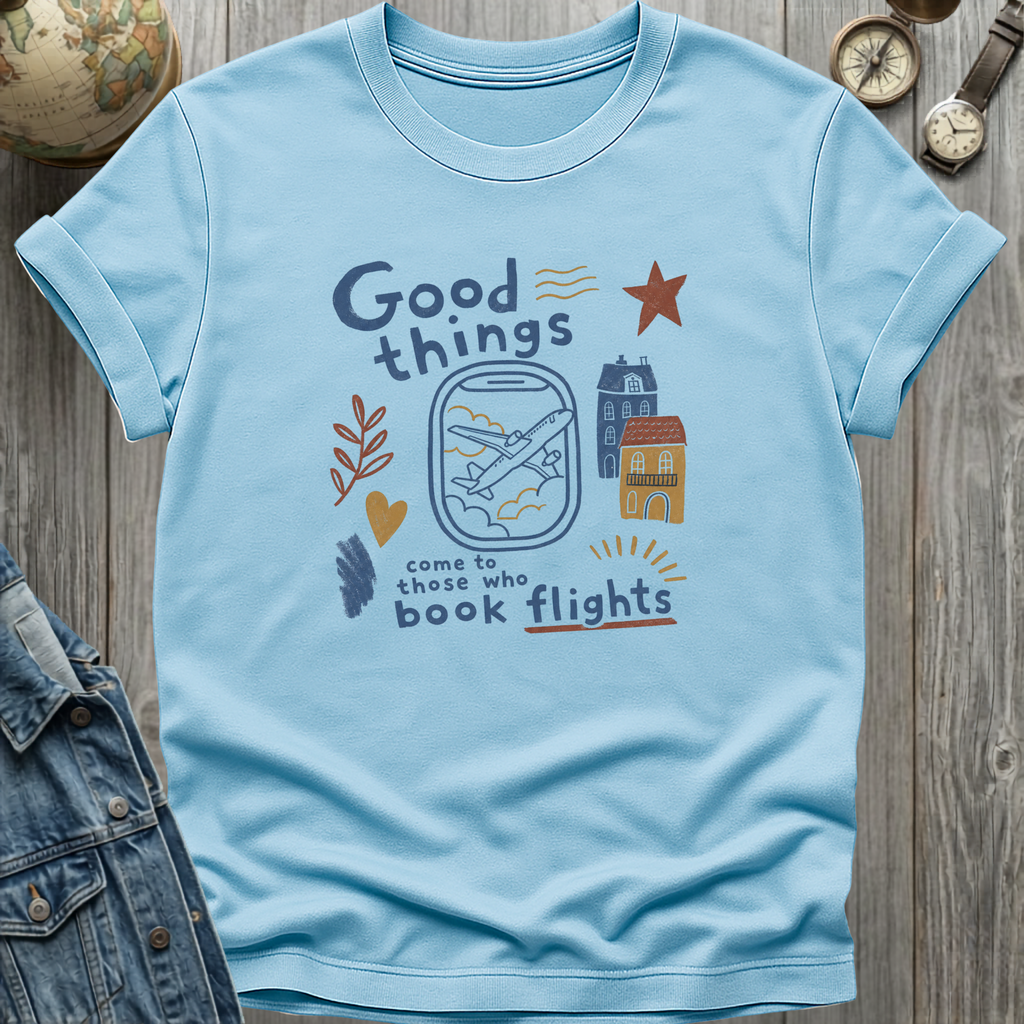 Good Things T-Shirt