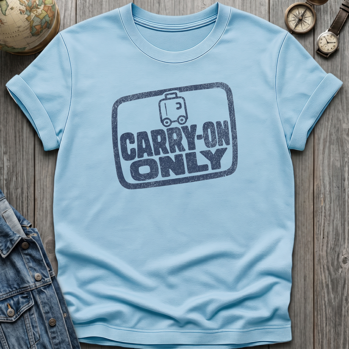 Carry-On Only T-Shirt