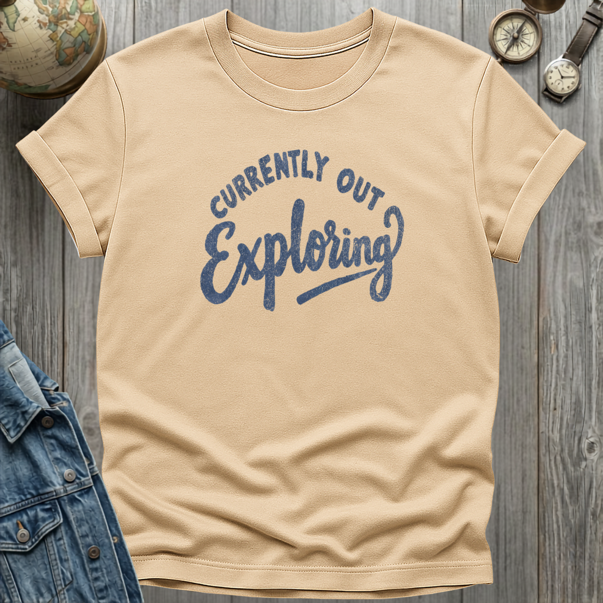 Currently Out Exploring T-Shirt