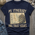 Trust Issues T-Shirt