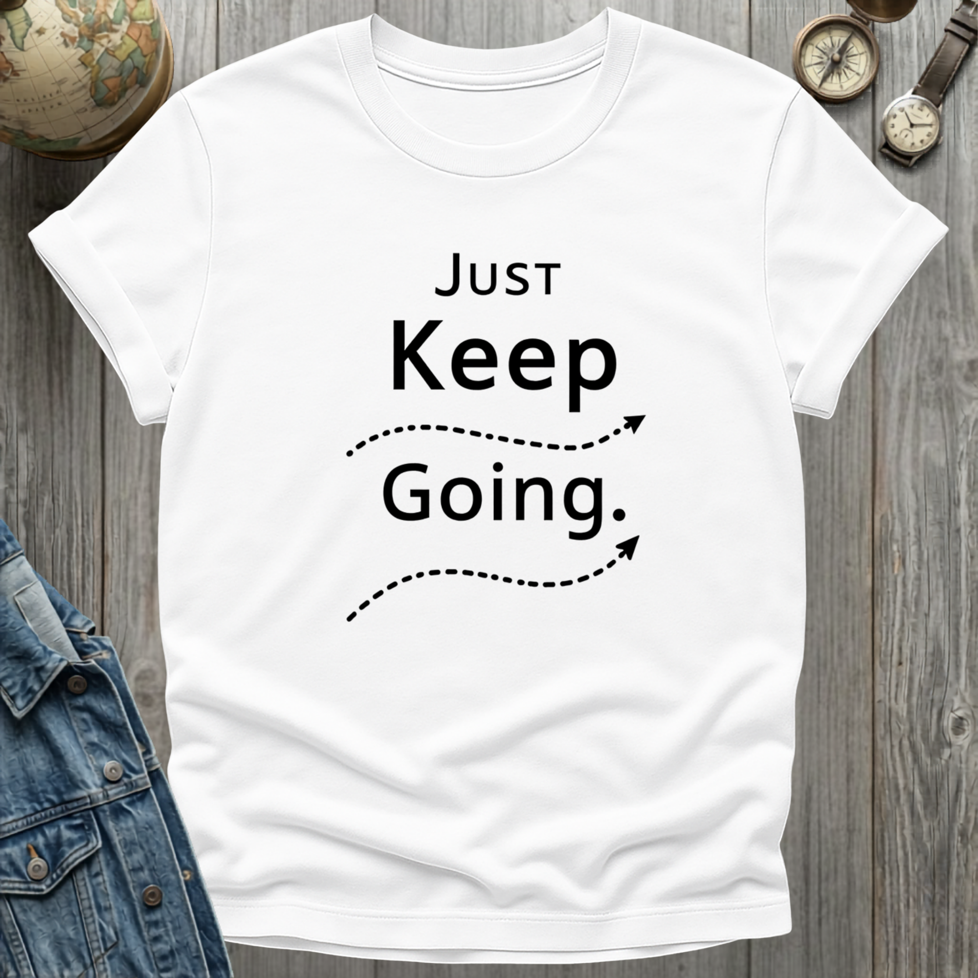 Just Keep Going T-Shirt
