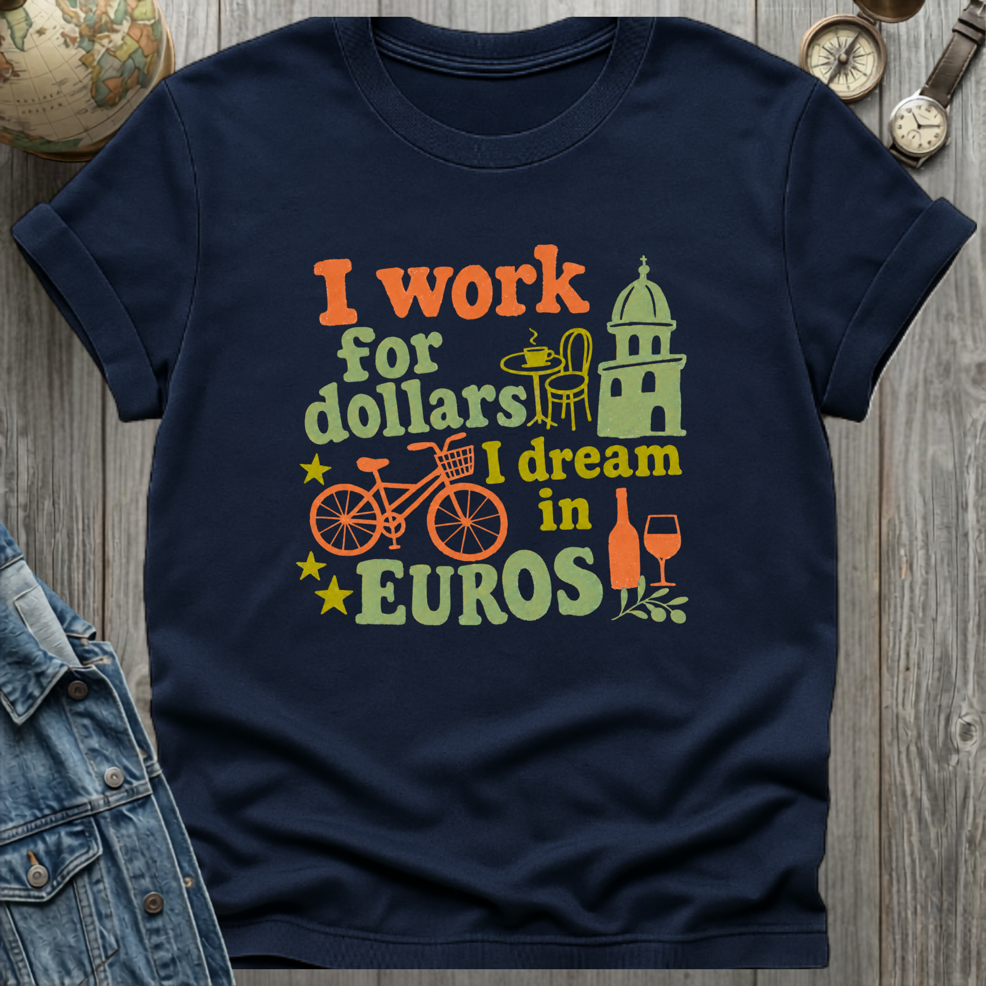 Work for Dollars T-Shirt