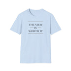 The View is Worth It T-Shirt
