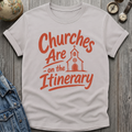 Church Itinerary T-Shirt