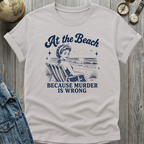 Beach Murder T-Shirt